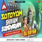 Satyam Shivam Sundaram ( Speaker Check Vibration Mix ) by Dj Sayan Asansol
